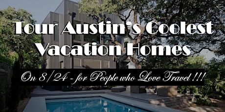 Austin's Coolest Vacation (and STAYcation!) Homes - A Home Tour! primary image