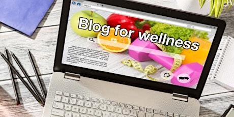 Blog for Wellness - Get Blogging for Wellness - #GetBloggingNI primary image
