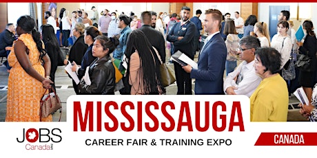 Imagen principal de MISSISSAUGA CAREER FAIR - MARCH 27TH, 2024