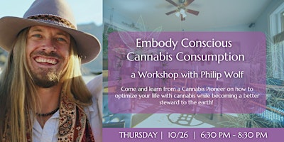 Embody Conscious Cannabis Consumption: a Workshop with Philip Wolf