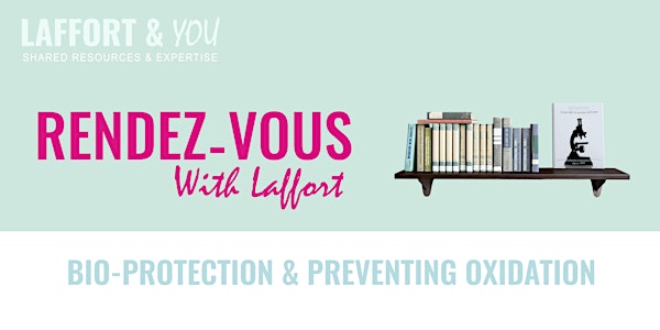 Laffort Rendezvous 2019 - Bio-protection & Preventing Oxidation - Washington