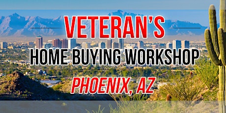 Veteran's Home Buying Workshop - Phoenix primary image