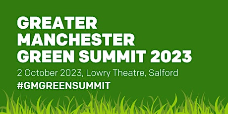 Greater Manchester Green Summit 2023 primary image