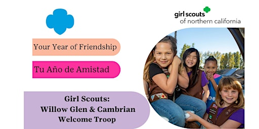 Primaire afbeelding van San Jose, Willow Glen & Cambrian  | Girl Scouts Welcome Troop Meeting