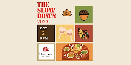 Imagen principal de The Slow Down -  Slow Food NYC's Autumn Supper & Fundraiser