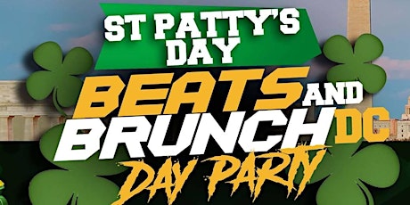 Beats And Brunch DC St. Patty's Day Weekend Party! l MARCH 16 & 17 primary image