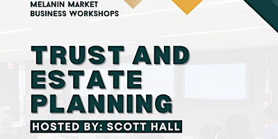 Trust & Estate Planning w/ Scott Hall primary image