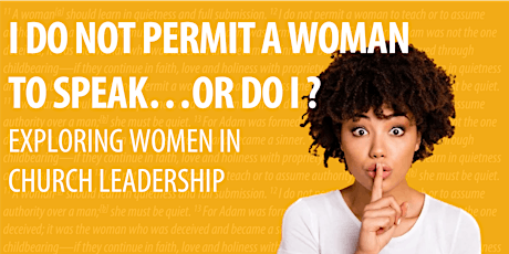 I DO NOT PERMIT A WOMAN TO SPEAK...OR DO I?  Women in the Church primary image