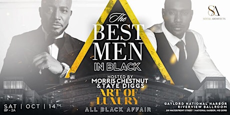 Imagem principal de THE BEST MEN IN BLACK HOSTED BY TAYE DIGGS & MORRIS CHESTNUT