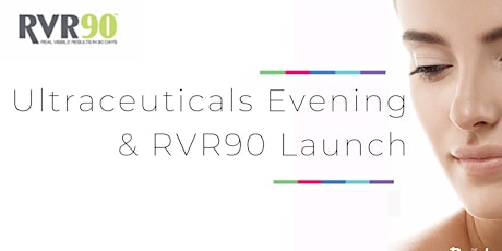 Ultraceuticals Evening & RVR90 Launch primary image