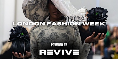 Hauptbild für REVIVE - London Fashion Week Season 1 - June 2024