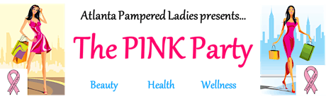 Atlanta Pampered Ladies Presents...The PINK Party primary image