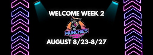 Collection image for 8/23-8/27- WELCOME WEEK 2 @ MUNCHIES
