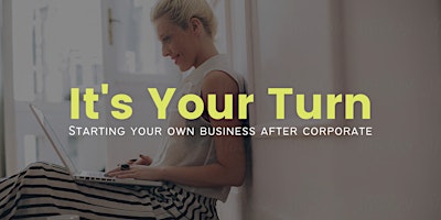 Imagem principal de It's Your Turn: Starting Your Own Business After Corporate - OKC