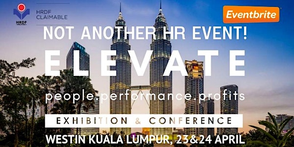 ELEVATE Exhibition & Conference: People . Performance . Profits