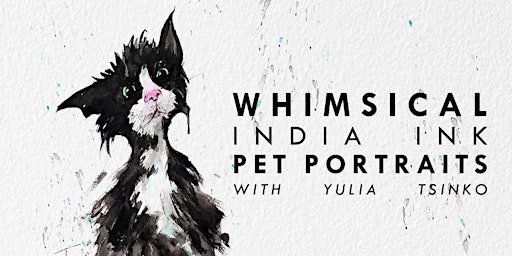 Primaire afbeelding van Whimsical  India Ink  Pet Portraits Painting Workshop