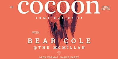 Immagine principale di Cocoon Monthly Dance Party w/Bear Cole at the McMillan 