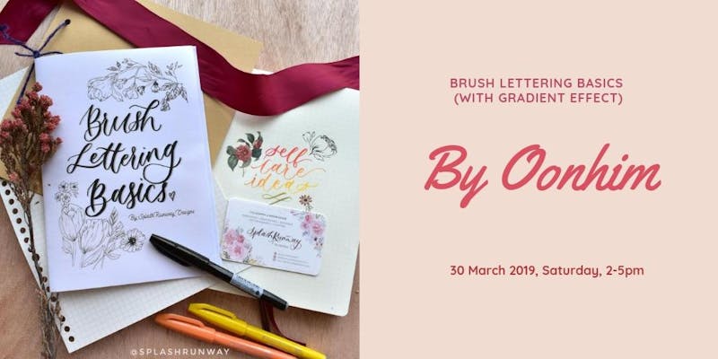 Workshop - Brush Lettering Basics (with Gradient Effect) - OonHim 30032019