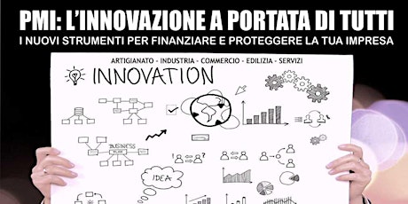 Immagine principale di PMI: L'INNOVAZIONE A PORTATA DI TUTTI 