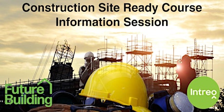 Immagine principale di Construction Site Ready Course Information Session 