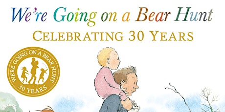 We're Going on a Bear Hunt 30th Anniversary Event primary image