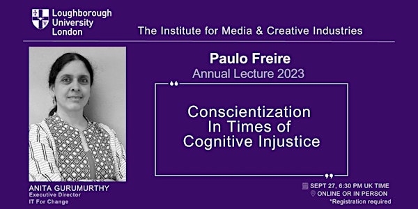 Paulo Freire Lecture: 'Conscientization in Times of Cognitive Injustice'