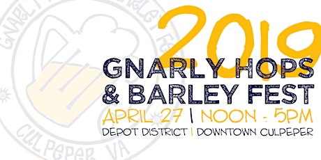 Image principale de Gnarly Hops & Barley Fest 2019