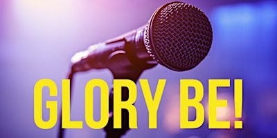 Gloryhole Comedy Club "GloryBe" Showcase primary image