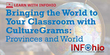 Imagen principal de Bringing the World to Your Classroom with CultureGrams: Provinces and World