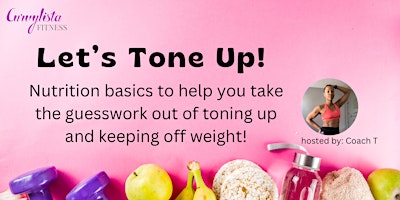 Back to Basics: Nutrition Basics to Tone Up and Keep off Weight primary image