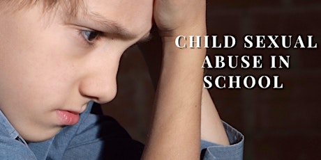Child Sexual Abuse in Schools - January 2024 primary image
