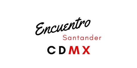 Imagen principal de Encuentro Santander 2019 CDMX
