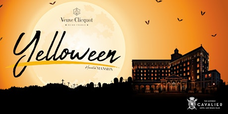 Veuve Clicquot's Yelloween at The Historic Cavalier Hotel primary image