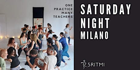 SATURDAY NIGHT / 5RITMI MILANO