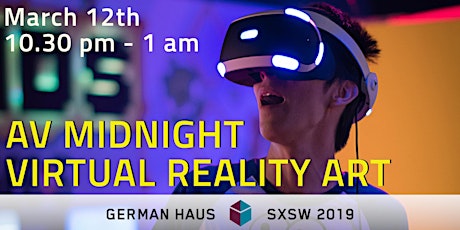 AV MIDNIGHT - Virtual Reality Art AT GERMAN HAUS primary image