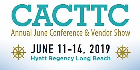 CACTTC Annual June Conference & Vendor Show - 4-Day - Event primary image