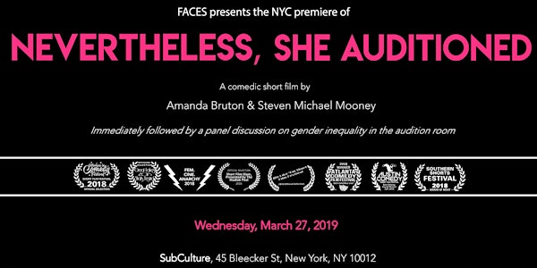 Nevertheless, She Auditioned - Short Film Premiere & Industry Panel