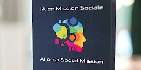 Intelligence Artificielle en Mission Sociale - AI on a Social Mission Conference primary image