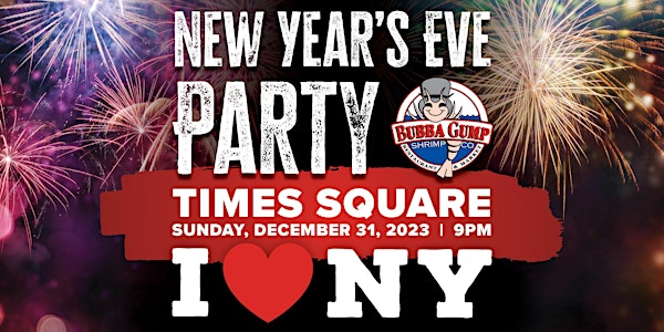 Bubba Gump Shrimp Co. Times Square - New Year's Eve Party