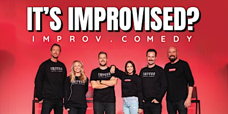 IT'S IMPROVISED? | Improv · Comedy · Theatre | Gold Coast | SEPT 8TH | 18+ primary image