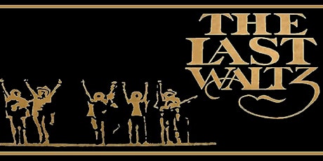 Gary's Gig Presents: "The Last Waltz" primary image