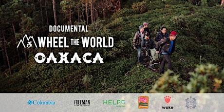 Estreno documental "Wheel the World: Explorando Sin Límites La Sierra Norte de Oaxaca"