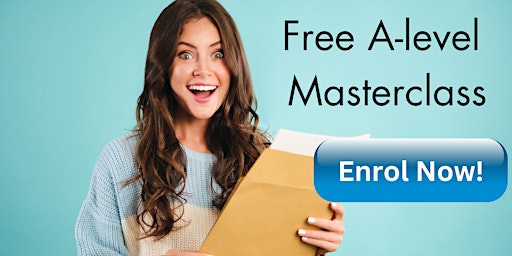 FREE  A-Level Get Ahead Masterclass (Yr12/13) primary image