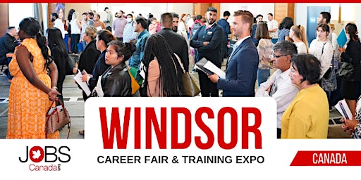 WINDSOR CAREER FAIR - MAY 7TH, 2024 primary image