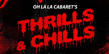 Hauptbild für Oh La La Cabaret: Thrills & Chills