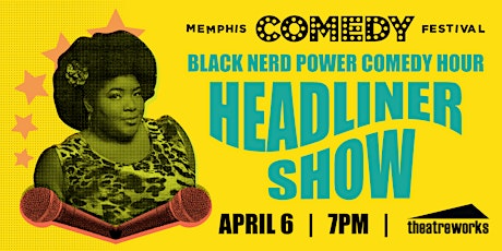 The Black Nerd Power Comedy Hour primary image