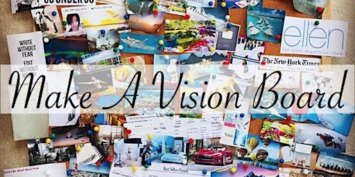 Immagine principale di Vision Board Workshop- Manifest 2024 & "Ignite Your Inner Spark"-CANCELLED 