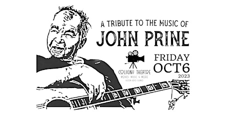 A Tribute to the Music of John Prine 2023 at Coligny Theatre primary image