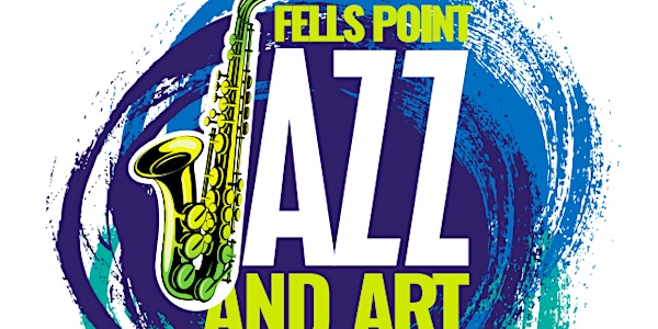 Fells Point Jazz & Art Festival