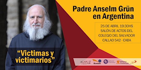 Imagen principal de Padre Anselm Grün en Argentina: "Victimas y Victimarios"